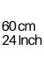 60cm (24 Inch)